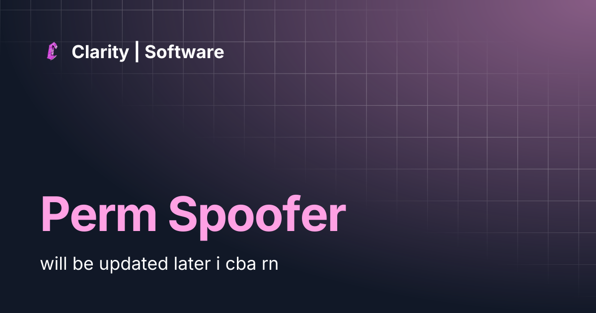 Perm Spoofer | Clarity | Software